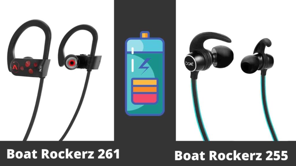 Boat Rockerz 261 vs 255 battery life