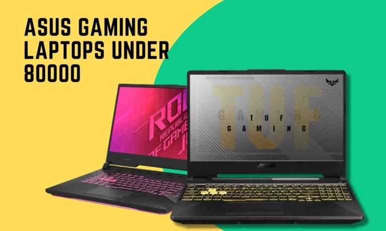 Best Asus Gaming Laptop under 80000 in India