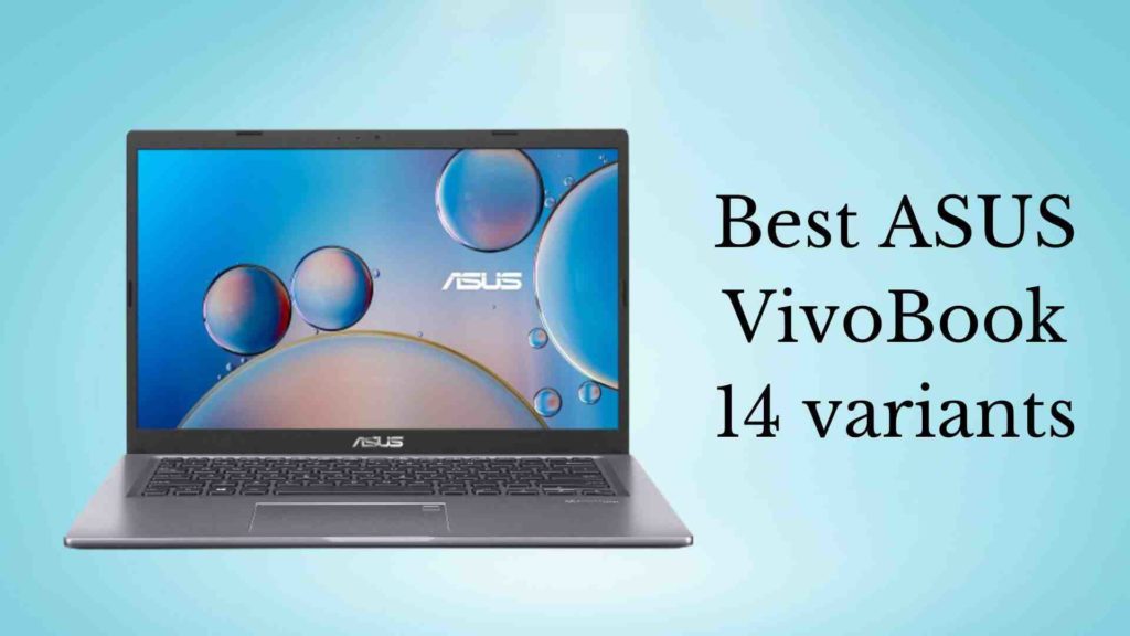 Best ASUS VivoBook 14 variants