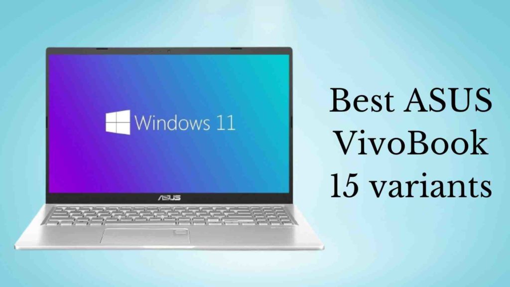 Best ASUS VivoBook 15 variants
