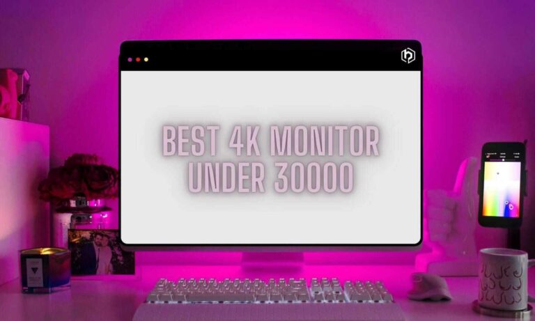 Best 4k Monitor under 30000 for Gaming and Office